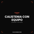 CALISTENIA CON EQUIPO