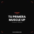 TU PRIMERA MUSCLE UP